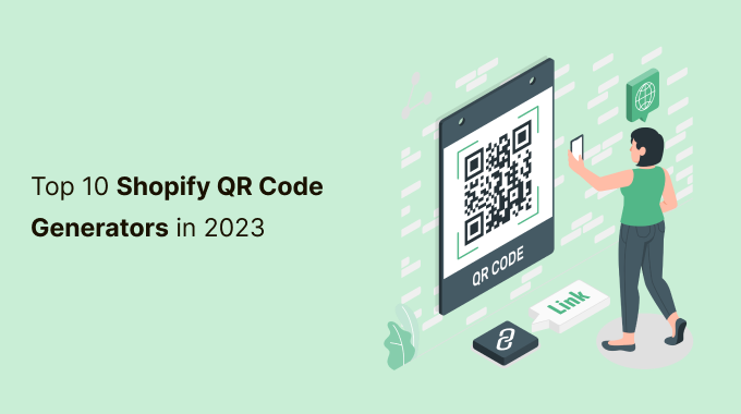 Top 10 Shopify QR Code Generators in 2023