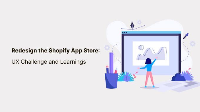 Redesign the Shopify App Store: UX Challenge and Learnings