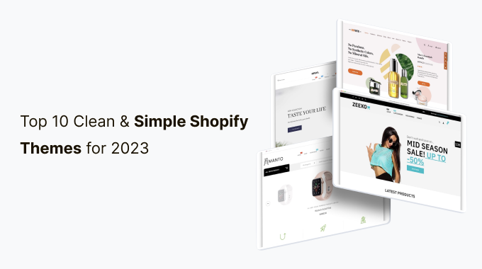 Top 10 Clean & Simple Shopify Themes for 2023