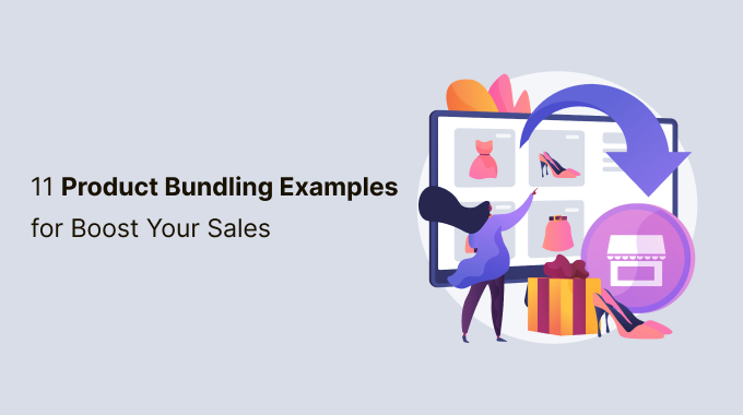 11 Product Bundling Examples for Boost Your Sales