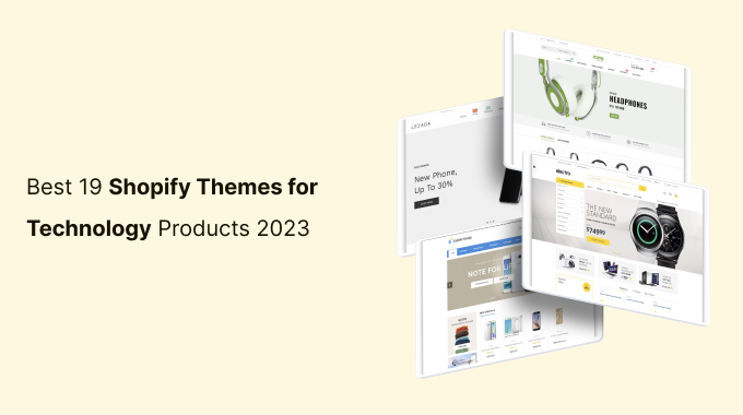 Best 19 Shopify Themes for Technology Products 2023