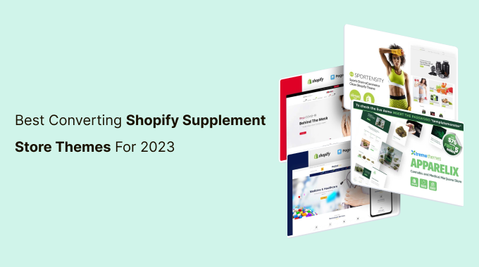 Best Converting Shopify Supplement Store Themes For 2023