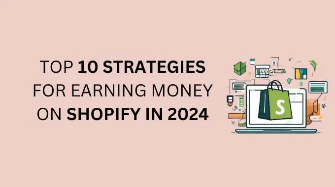 Earn Money on Shopify