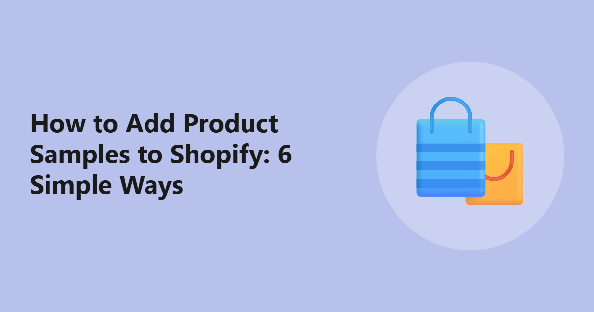 How to Add Product Samples to Shopify