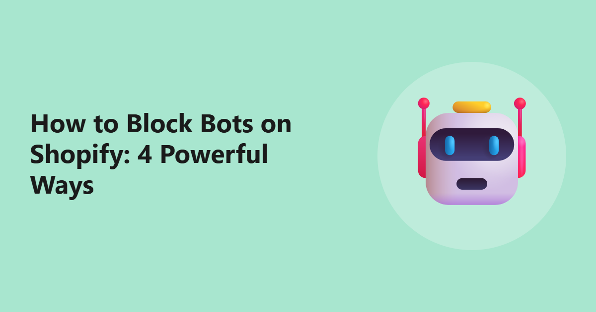 How to Block Bots on Shopify