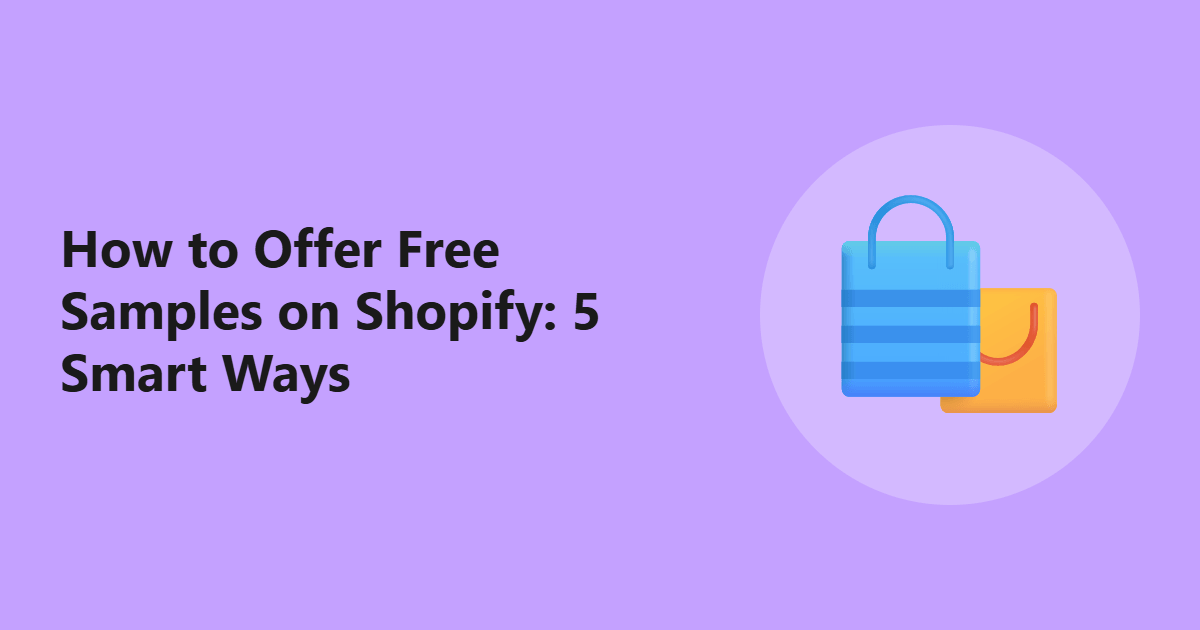 How to Offer Free Samples on Shopify