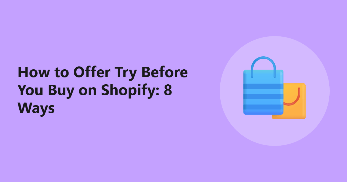 How to Offer Try Before You Buy on Shopify