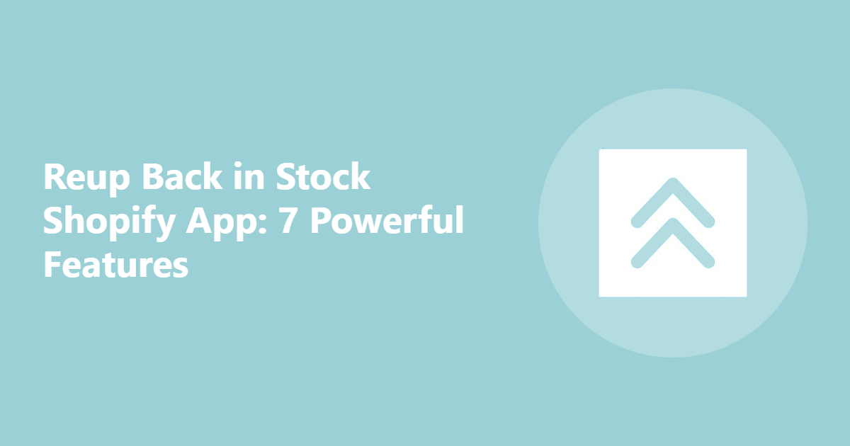 Reup Back in Stock Shopify App