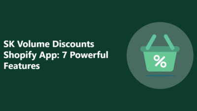 SK Volume Discounts Shopify App