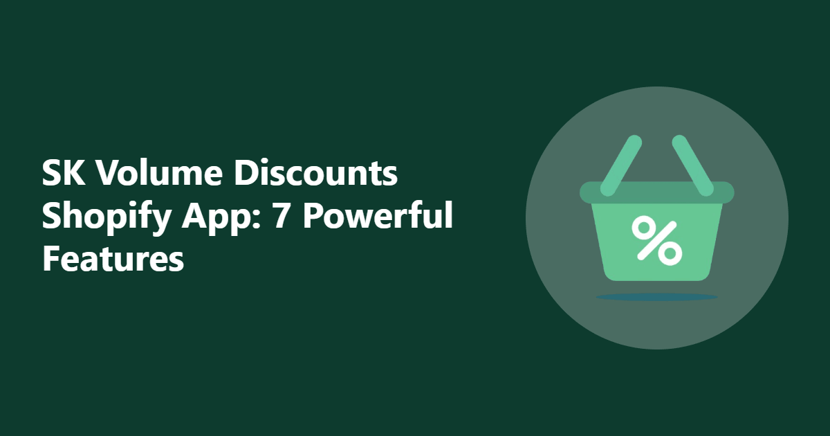 SK Volume Discounts Shopify App
