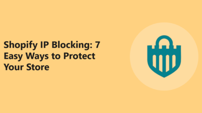 Shopify IP Blocking