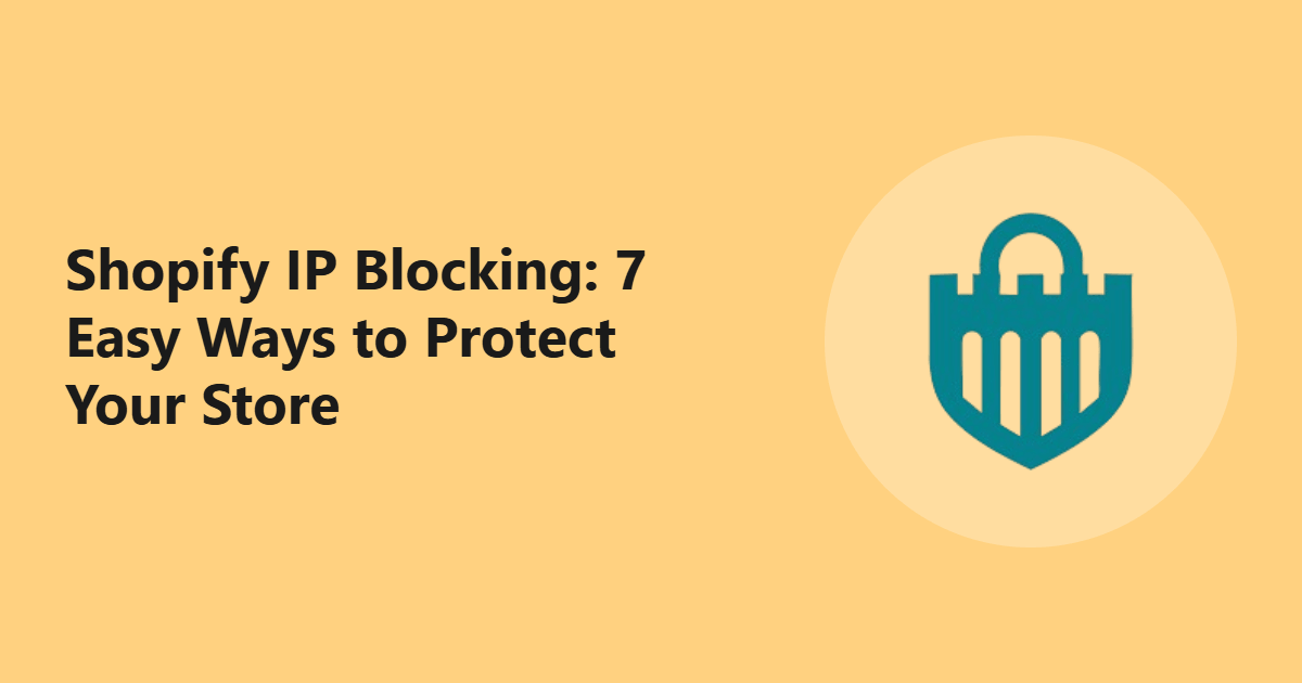Shopify IP Blocking