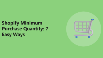Shopify Minimum Purchase Quantity
