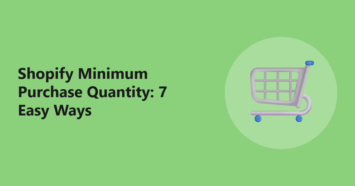 Shopify Minimum Purchase Quantity