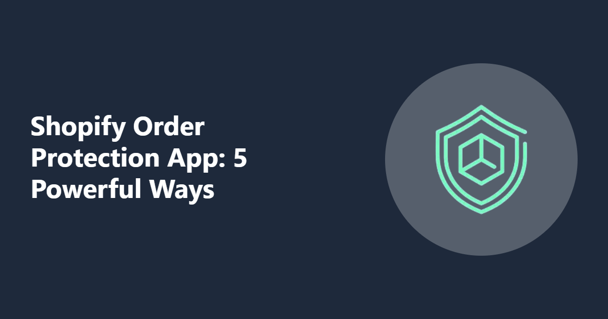 Shopify Package Protection App