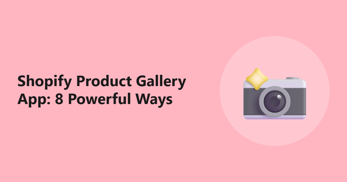 Shopify Product Gallery App