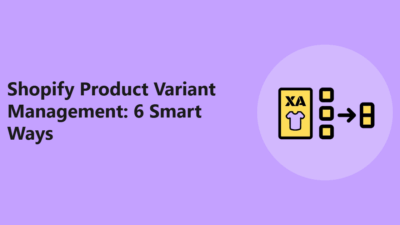 Shopify Product Variant Management