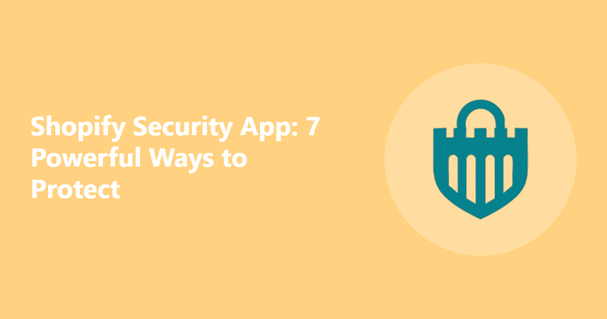 Shopify Security App