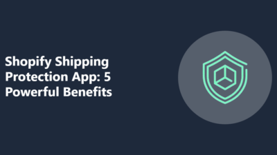 Shopify Shipping Protection App