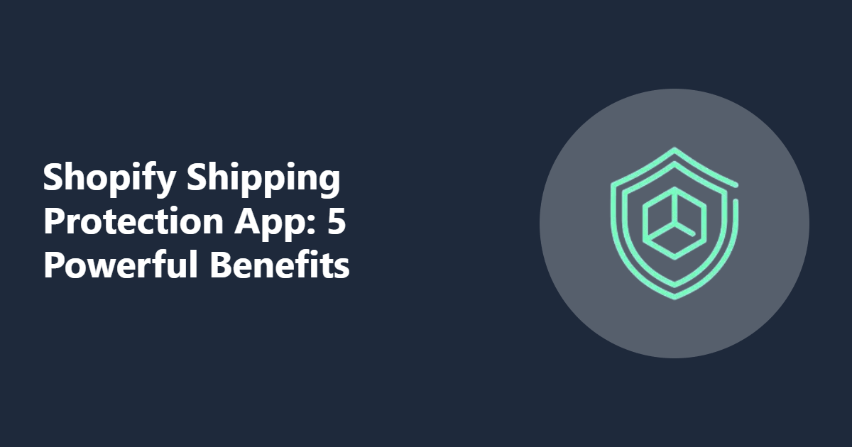 Shopify Shipping Protection App