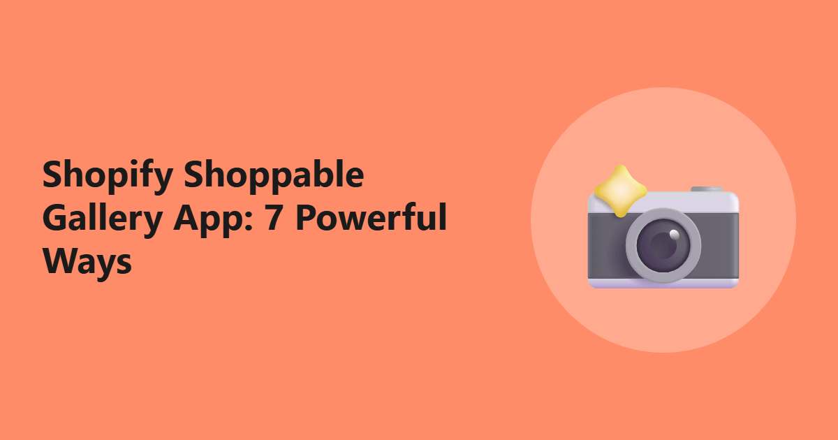 Shopify Shoppable Gallery App