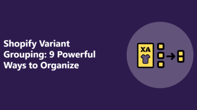 Shopify Variant Grouping
