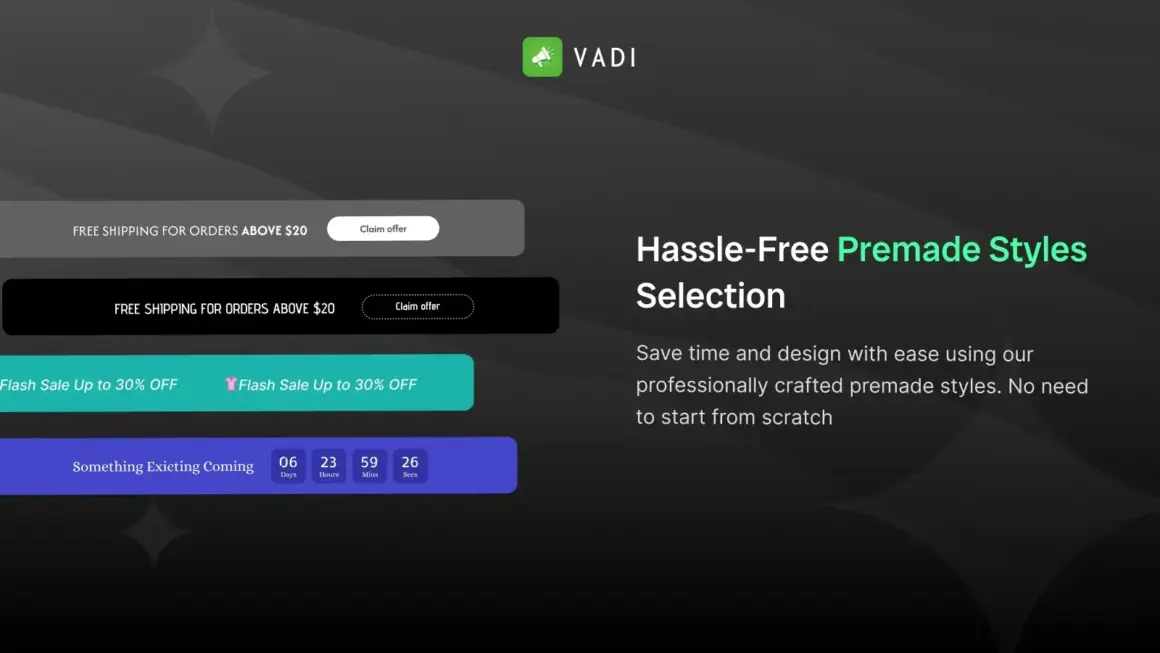 Vadi - premade styles